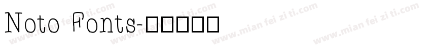 Noto Fonts字体转换